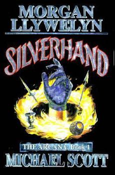 Silverhand (The Arcana, Book 1) - Book #1 of the Arcana