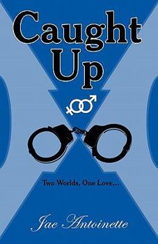Paperback Caught Up: Two Worlds, One Love Book