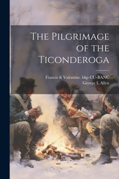 Paperback The Pilgrimage of the Ticonderoga Book
