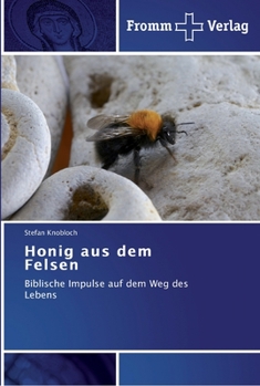 Paperback Honig aus dem Felsen [German] Book