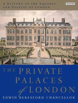 Hardcover A History of the Squares and Palaces of London Book