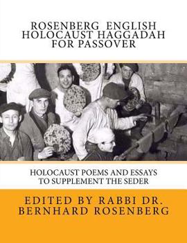 Rosenberg English Holocaust Haggadah For Passover: Poems and Essays to Supplement the Seder