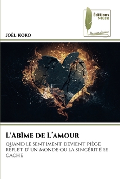 L'Abîme de L'amour (French Edition)