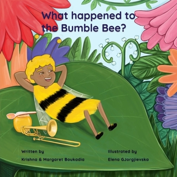 Paperback What Happened To The Bumblebee Book