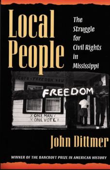Paperback Local People: The Struggle for Civil Rights in Mississippi Book