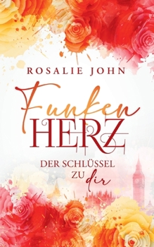 Paperback Funkenherz: Der Schlüssel zu dir [German] Book