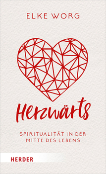 Hardcover Herzwarts: Spiritualitat in Der Mitte Des Lebens [German] Book