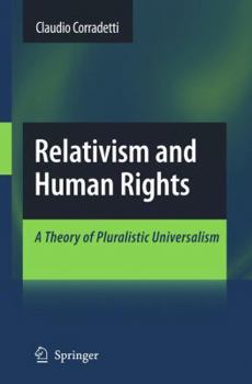 Paperback Relativism and Human Rights: A Theory of Pluralistic Universalism Book