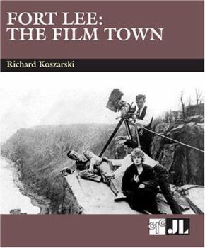 Hardcover Fort Lee: The Film Town (1904-2004) Book