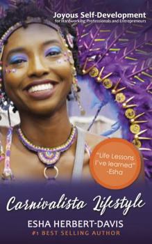 Paperback Carnivalista Lifestyle: Joyous Self-Development for Hardworking Professionals and Entrepreneurs Book