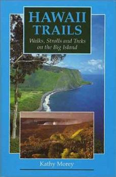 Paperback Hawaii Trails: Walks, Strolls, and Treks on the Big Island Book