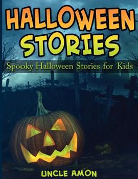 Paperback Halloween Stories: Spooky Halloween Stories for Kids Book