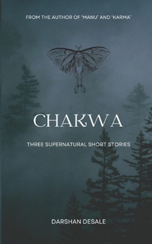 Paperback Chakwa: Three Supernatural Short Stories Book