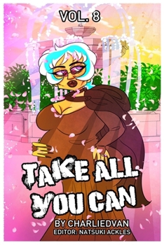 Paperback Take All You Can Vol. 8 Book