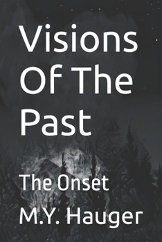 Paperback Visions Of The Past: The Onset Book