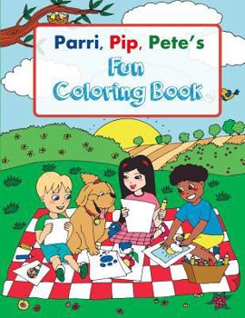 Paperback Parri, Pip, Pete's Fun Coloring Book