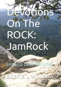 Devotions On The ROCK: JamRock:: Jamaica Land We Love