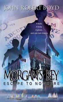 Paperback Morgan's Key: Escape to Nowhere Book