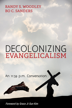 Paperback Decolonizing Evangelicalism Book