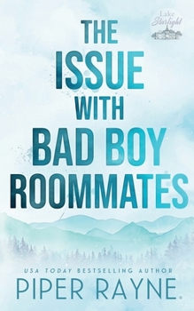 The Issue with Bad Boy Roommates - Book #2 of the Lake Starlight