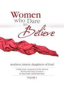 Paperback Women Who Dare to Believe, Volume One Book
