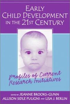 Paperback Early Child Development in the 21st Century: Profiles of Current Research Initiatives Book