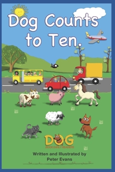 Paperback Dog Counts to Ten: Dog Book Early Readers Book