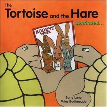 Paperback The Tortoise and the Hare Continued...... Book