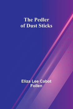 Paperback The Pedler of Dust Sticks Book
