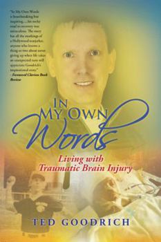 Hardcover In My Own Words: Living with Traumatic Brain Injury Book