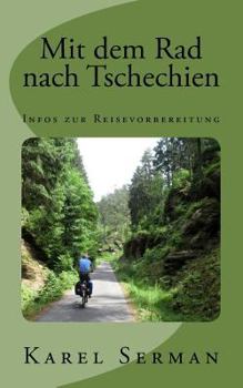 Paperback Mit dem Rad nach Tschechien: Infos zur Reisevorbereitung [German] Book
