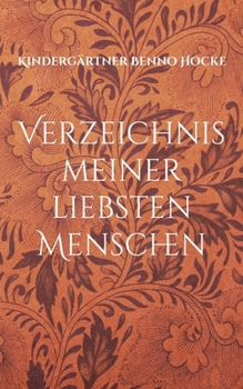 Paperback Verzeichnis meiner liebsten Menschen: Liebe Freunde Verwandte [German] Book