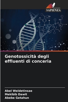 Paperback Genotossicità degli effluenti di conceria [Italian] Book