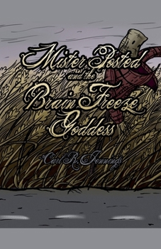 Paperback Mister Posted and the Brain Freeze Goddess Book