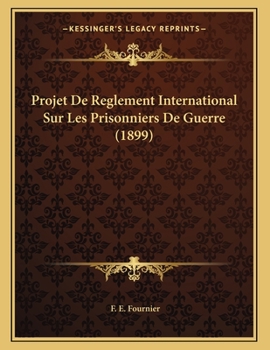 Paperback Projet De Reglement International Sur Les Prisonniers De Guerre (1899) [French] Book