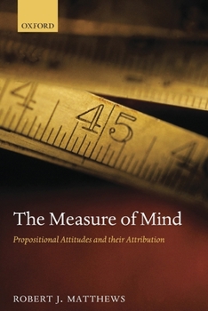 Paperback The Measure of Mind: Propositional Attitudes and Their Attribution Book