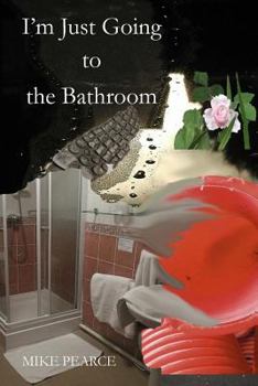 Paperback I'm just going to the Bathroom Book