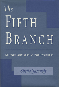 Paperback The Fifth Branch: Science Advisers as Policymakers Book