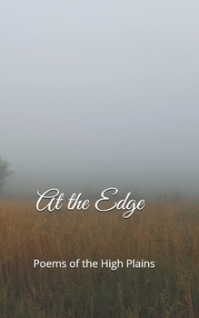 Paperback At the Edge: Poems of the High Plains Book
