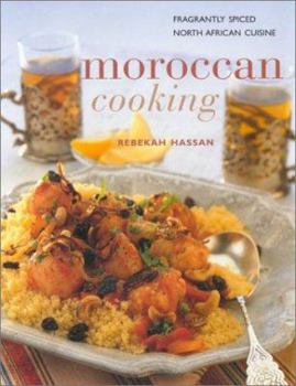 Paperback Moroccan Cooking: Fragrantly Spices North African Cuisine Book