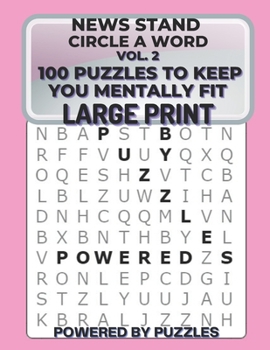 Paperback News Stand Circle a Word Vol.2: 100 Puzzles to Keep You Mentally Fit Large Print [Large Print] Book