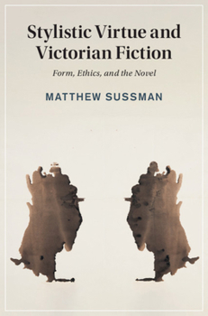 Hardcover Stylistic Virtue and Victorian Fiction Book