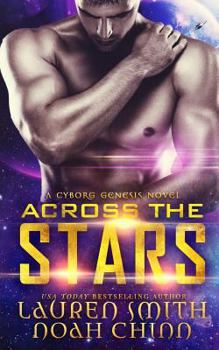 Across the Stars - Book #1 of the Cyborg Genesis