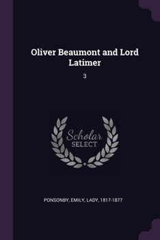 Paperback Oliver Beaumont and Lord Latimer: 3 Book