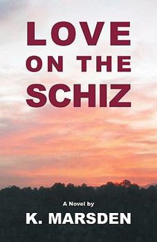 Paperback Love on the Schiz Book