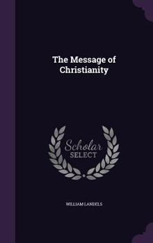 Hardcover The Message of Christianity Book
