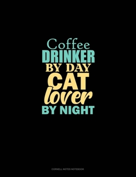 Paperback Coffee Drinker By Day Cat Lover By Night: Cornell Notes Notebook Book