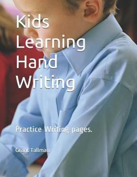 Paperback Kids Learning Hand Writing: Practice Writing Pages. Book