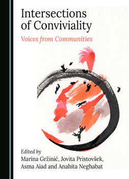 Intersections of Conviviality: Voices from Communities