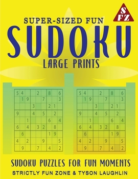 Paperback Super-Sized Fun Sudoku: Large Prints Sudoku Puzzles For Fun Moments Book